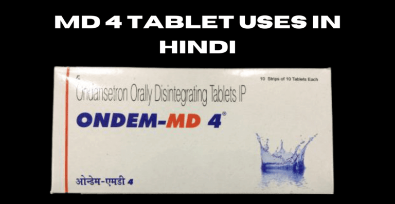 ondem md 4 tablet :md 4 tablet uses in hindi